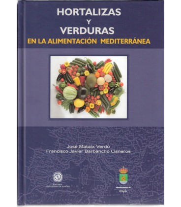 HORTALIZAS Y VERDURAS EN LA ALIMENTACION MEDITERRANEA