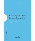 RICARDO PIGLIA THE MASTER LECTOR NOVELISTA Y PROFESOR