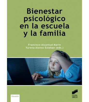 BIENESTAR PSICOLOGICO EN LA ESCUELA Y LA FAMILIA