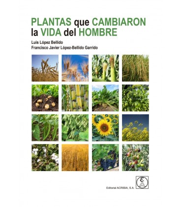 PLANTAS QUE CAMBIARON LA VIDA DEL HOMBRE