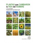PLANTAS QUE CAMBIARON LA VIDA DEL HOMBRE
