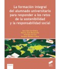LA FORMACION INTEGRAL DEL ALUMNADO UNIVERSITARIO PARA RESPONDER A LOS