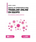 MANUAL DE SUPERVIVENCIA PARA TRABAJAR ONLINE EN EQUIPO HERRAMIENTAS Y