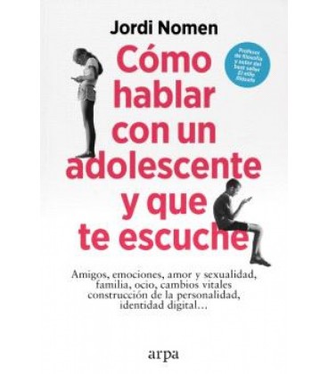 COMO HABLAR CON UN ADOLESCENTE Y QUE TE ESCUCHE