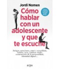COMO HABLAR CON UN ADOLESCENTE Y QUE TE ESCUCHE