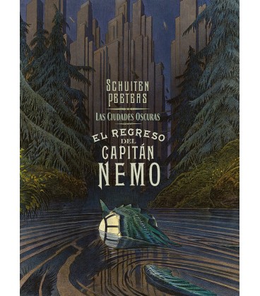 LAS CIUDADES OSCURAS. EL REGRESO DEL CAPITAN NEMO