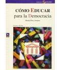 COMO EDUCAR PARA LA DEMOCRACIA