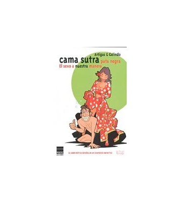 CAMA SUTRA PATA NEGRA EL SEXO A NUESTRA MANERA