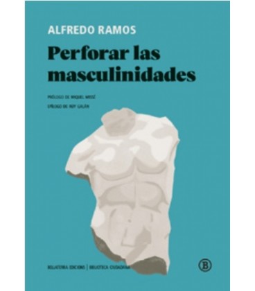 PERFORAR LAS MASCULINIDADES