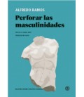 PERFORAR LAS MASCULINIDADES