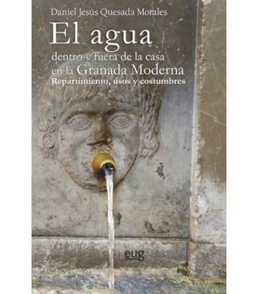 EL AGUA DENTRO Y FUERA DE LA CASA EN LA GRANADA MODERNA