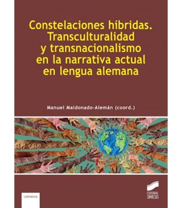 CONSTELACIONES HIBRIDAS. TRANSCULTURALIDAD Y TRANSNACIONALISMO EN LA N