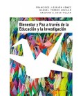BIENESTAR Y PAZ A TRAVES DE LA EDUCACION Y LA INVESTIGACION