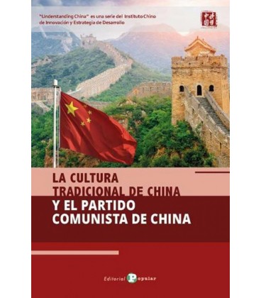CULTURA TRADICIONAL DE CHINA Y EL PARTIDO COMUNISTA DE CHINA