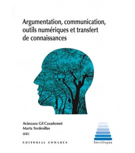 ARGUMENTATION COMMUNICATION OUTILS NUMERIQUES ET TRANSFERT DE CONNAISS