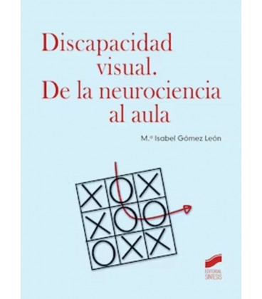 DISCAPACIDAD VISUAL DE LA NEUROCIENCIA AL AULA