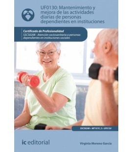 MANTENIMIENTO Y MEJORA DE LAS ACTIVIDADES DIARIAS DE PERSONAS DEPENDIE