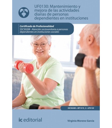 MANTENIMIENTO Y MEJORA DE LAS ACTIVIDADES DIARIAS DE PERSONAS DEPENDIE
