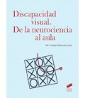 DISCAPACIDAD VISUAL DE LA NEUROCIENCIA AL AULA