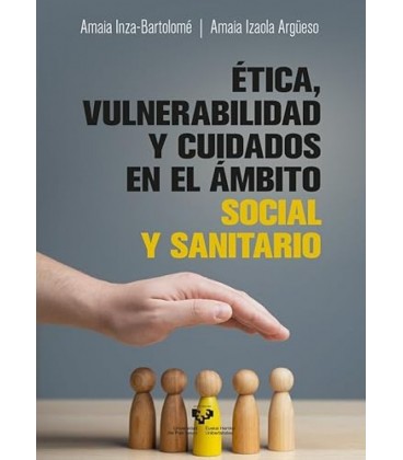 ETICA VULNERABILIDAD Y CUIDADOS EN EL AMBITO SOCIAL Y SANITARIO