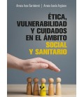 ETICA VULNERABILIDAD Y CUIDADOS EN EL AMBITO SOCIAL Y SANITARIO