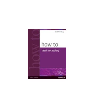 HOW TO TEACH VOCABULARY