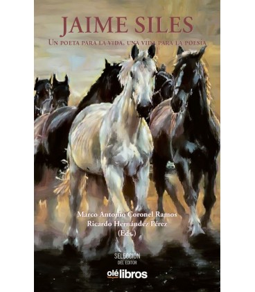 JAIME SILES UN POETA PARA LA VIDA UNA VIDA PARA LA POESIA