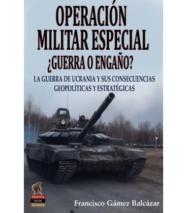OPERACION MILITAR ESPECIAL GUERRA O ENGAÑO