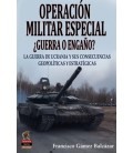 OPERACION MILITAR ESPECIAL GUERRA O ENGAÑO