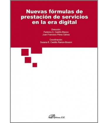 NUEVAS FORMULAS DE PRESTACION DE SERVICIOS EN LA ERA DIGITAL