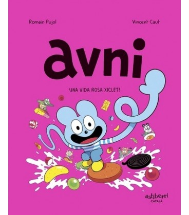 AVNI N 6 UNA VIDA ROSA XICLET! (CAT)