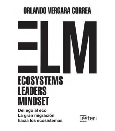 DEL EGO AL ECO. LA GRAN MIGRACION HACIA LOS ECOSISTEMAS