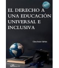 EL DERECHO A UNA EDUCACION UNIVERSAL E INCLUSIVA