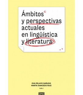 AMBITOS Y PERSPECTIVAS ACTUALES EN LINGUISTICA Y LITERATURA