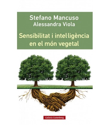 SENSIBILITAT I INTELLIGENCIA EN EL MON VEGETAL (CAT)