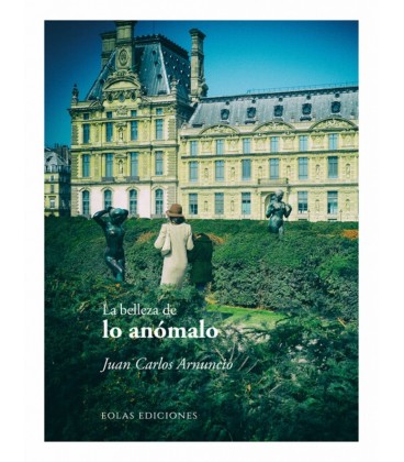 LA BELLEZA DE LO ANOMALO