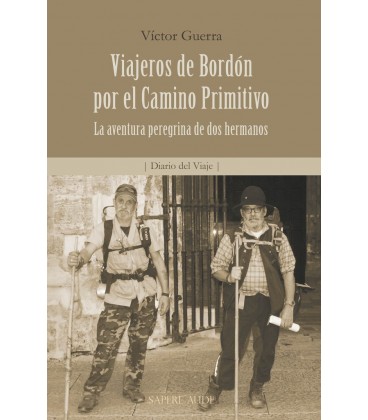 VIAJEROS DE BORDON POR EL CAMINO PRIMITIVO