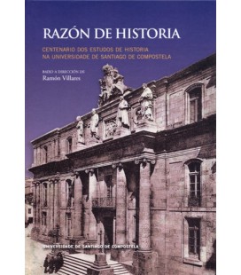 RAZON DE HISTORIA CENTENARIO DOS ESTUDIOS DE HISTORIA NA UNIVERSIDADE