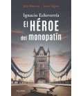 EL HEROE DEL MONOPATIN