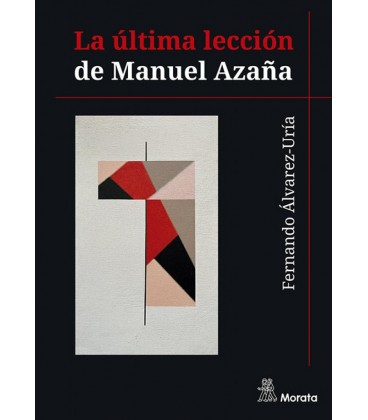LA ULTIMA LECCION DE MANUEL AZAÑA