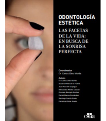 ODONTOLOGIA ESTETICA LAS FACETAS DE LA VIDA EN BUSCA DE LA SONRISA