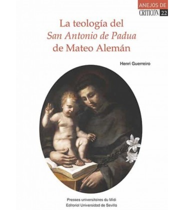 LA TEOLOGIA DEL SAN ANTONIO DE PADUA DE MATEO ALEMAN