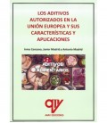 LOS ADITIVOS AUTORIZADOS EN LA UNION EUROPEA Y SUS CARACTERISTICAS