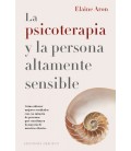 LA PSICOTERAPIA Y LA PERSONA ALTAMENTE SENSIBLE
