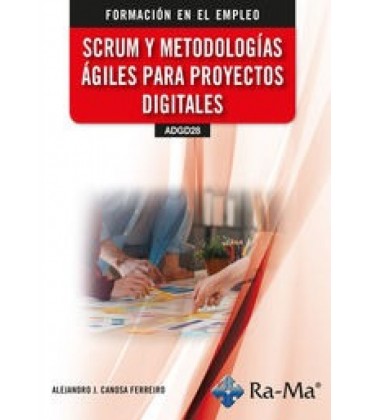 SCRUM Y METODOLOGIAS AGILES PARA PROYECTOS DIGITALES