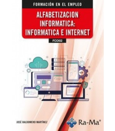 ALFABETIZACION INFORMATICA INFORMATICA E INTERNET