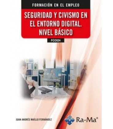 SEGURIDAD Y CIVISMO EN EL ENTORNO DIGITAL NIVEL BASICO