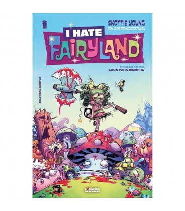 I HATE FAIRYLAND LOCA PARA SIEMPRE