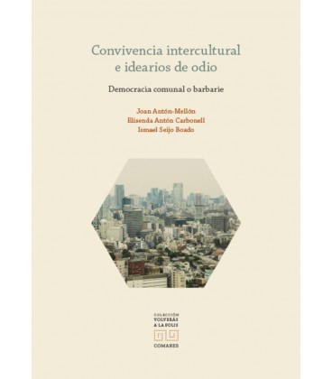 CONVIVENCIA INTERCULTURAL E IDEARIOS DE ODIO