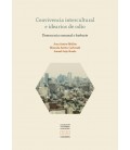 CONVIVENCIA INTERCULTURAL E IDEARIOS DE ODIO